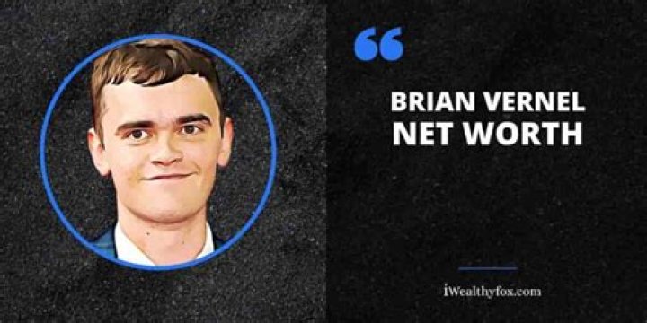 Brian Vernel Net Worth