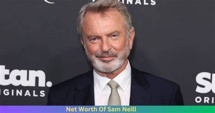 Sam Neill Net Worth